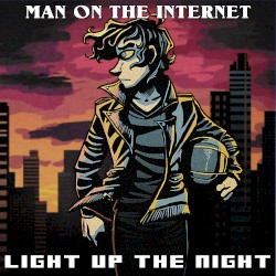 Light up the Night (From “The Protomen Act II: The Father of Death”)