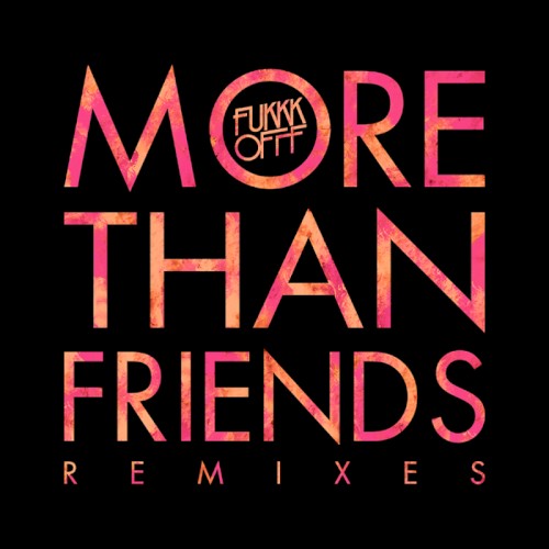 More Than Friends Remixes