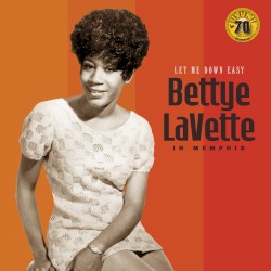 Let Me Down Easy: Bettye LaVette In Memphis (Sun Records 70th / Remastered 2022)