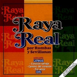 Raya Real Por Rumbas Y Sevillanas