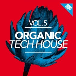 Organic Tech House, Volume 5