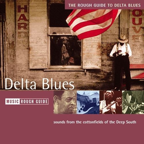 The Rough Guide to Delta Blues