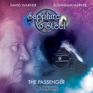 Sapphire & Steel: The Passenger