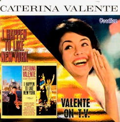 I Happen to Like New York / Valente on T.V.