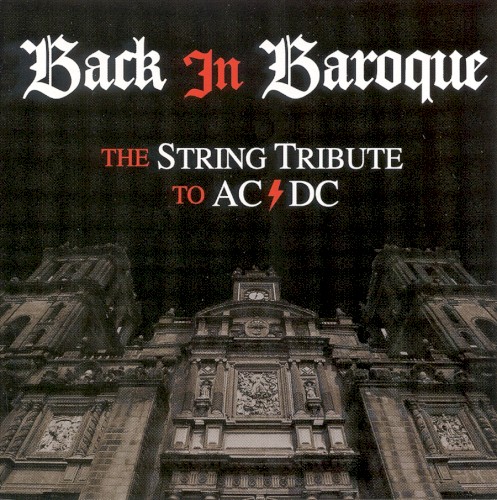 Back in Baroque: The String Tribute to AC/DC