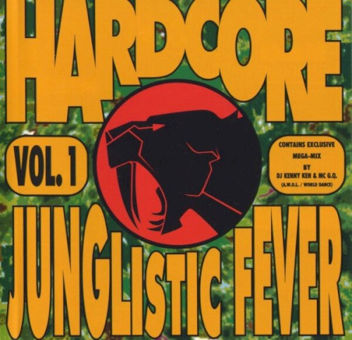 Hardcore Junglistic Fever, Vol. 1
