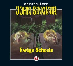 Geisterjäger John Sinclair Folge 084: Ewige Schreie