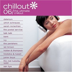 Chillout 06: The Ultimate Chillout
