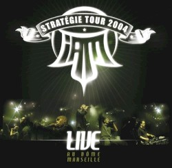 Stratégie Tour 2004 : Live au Dôme de Marseille