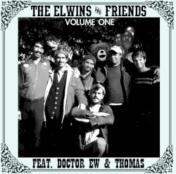 The Elwins and Friends, Vol. 1