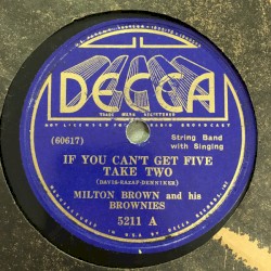 If You Can't Get Five Take Two / Show Me the Way to Go Home