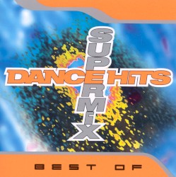 Best of Dance Hits Supermix