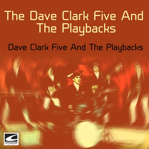 The Dave Clark Five And The Playbacks