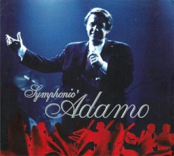 Symphonic' Adamo