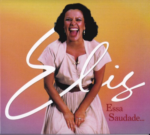 Elis, essa saudade