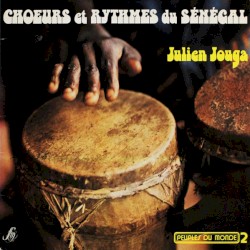Choeurs Et Rythmes Du Sénégal
