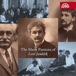 The Many Passions of Leoš Janáček