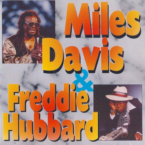 Miles Davis & Freddie Hubbard
