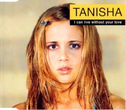 I Can Live Without Your Love