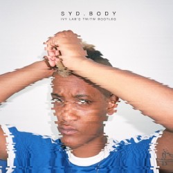Body (Ivy Lab’s TW TW bootleg)