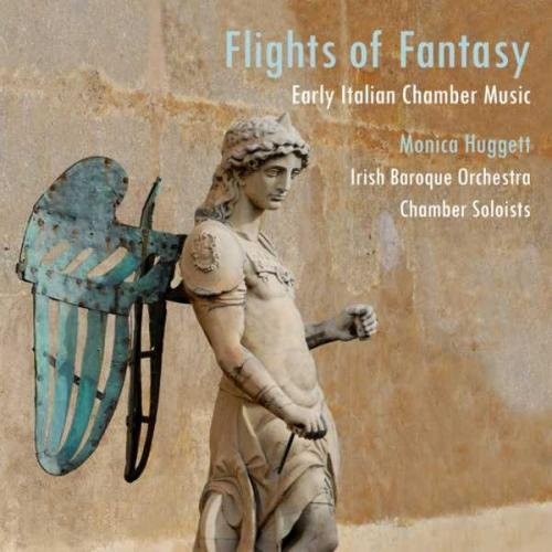 Flights of Fantasy: Early Italian Chamber Music