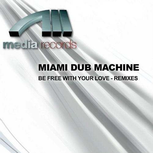 Be Free With Your Love (Remixes)