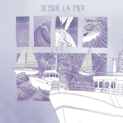 Dessur la mer / La Flotille