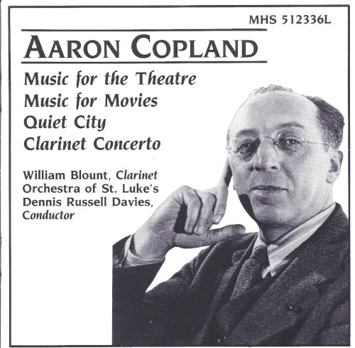 Music for the Theatre, Music for Movies, Quiet City, Clarinet Concerto