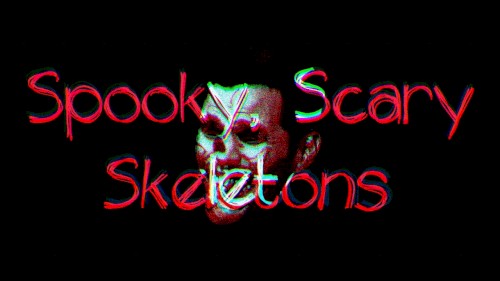 Spooky, Scary Skeletons