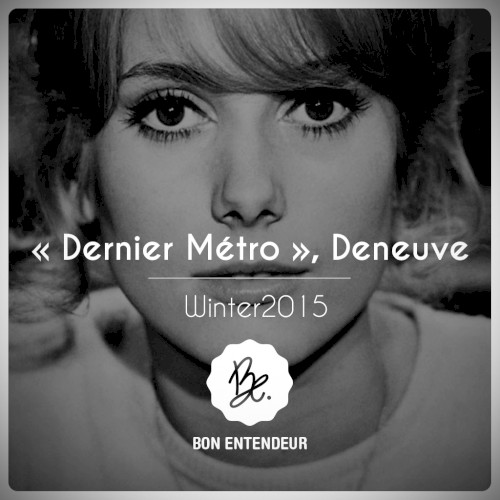 Dernier Métro, Deneuve