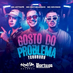 Gosto do Problema (Tchururu)