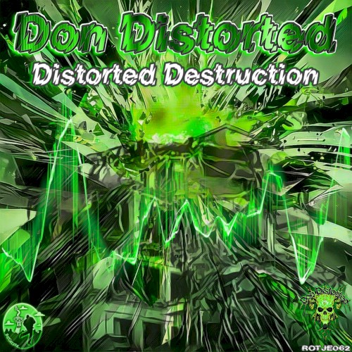 Distorted Destruction