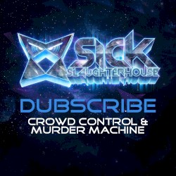 Crowd Control / Murder Machine