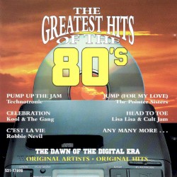 The Greatest Hits of the 80's, Volume 3: The Dawn of the Digital Era