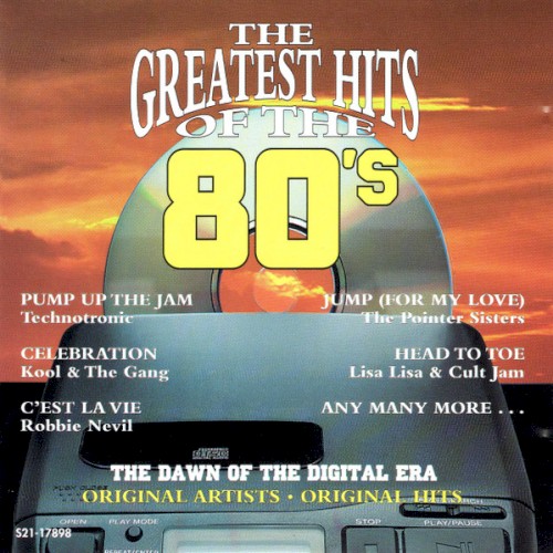 The Greatest Hits of the 80's, Volume 3: The Dawn of the Digital Era
