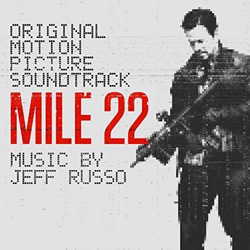 Mile 22: Original Motion Picture Soundtrack