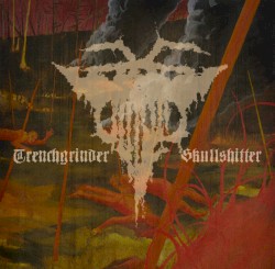 Trenchgrinder / Skullshitter