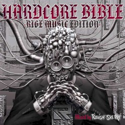 HARDCORE BIBLE - RIGE MUSIC EDITION -