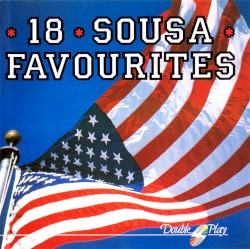 18 Sousa Favourites