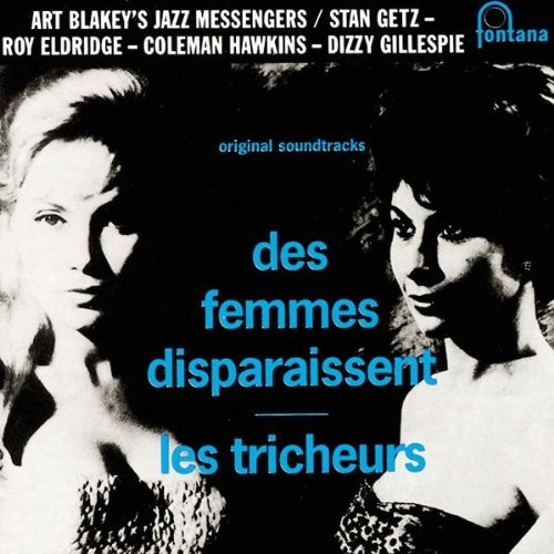Getz-Eldridge-Hawkins-Dizzy Femmes Disparaissent / Les Tricheurs