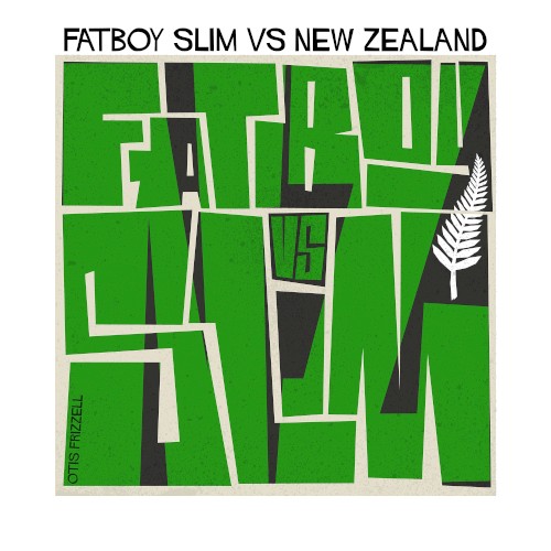 Fatboy Slim vs. New Zealand