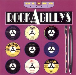 Ultra Rare Rockabilly’s, Volume 10