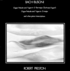 Organ Prelude and Fugue in E-flat major / Organ Prelude and Fugue in D major / Other Piano Transcriptions