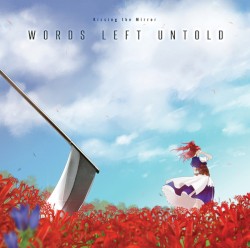 WORDS LEFT UNTOLD