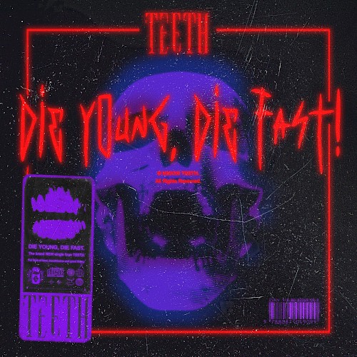 Die Young, Die Fast