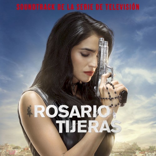 Rosario Tijeras: soundtrack de la serie de televisión