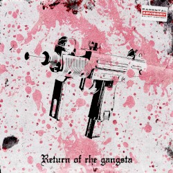 Return of the gangsta