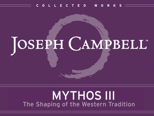 Mythos III: The Shaping of the Western Tradition
