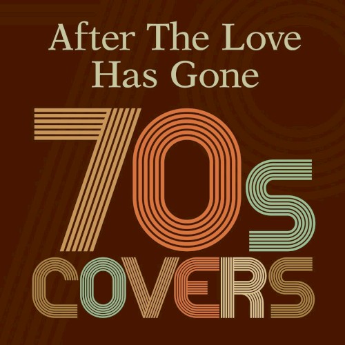 After the Love Has Gone: 70s Covers
