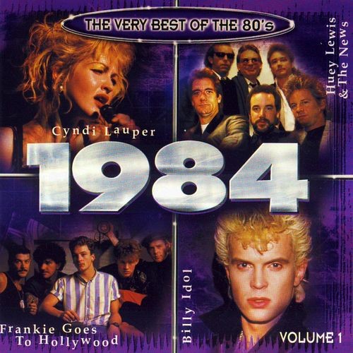 The Very Best of the 80’s: 1984, Volume 1